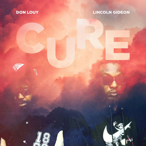 Cure - Don Louy ft Lincoln Gideon